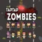 Tap Tap Pixel Zombies