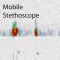Mobile Stethoscope