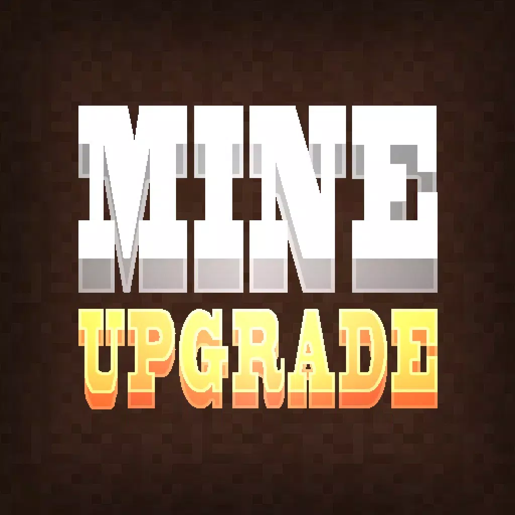 Mine Upgrade