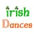 Irish Dances