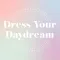 Dress Your Daydream Academy