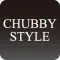 CHUBBY STYLE