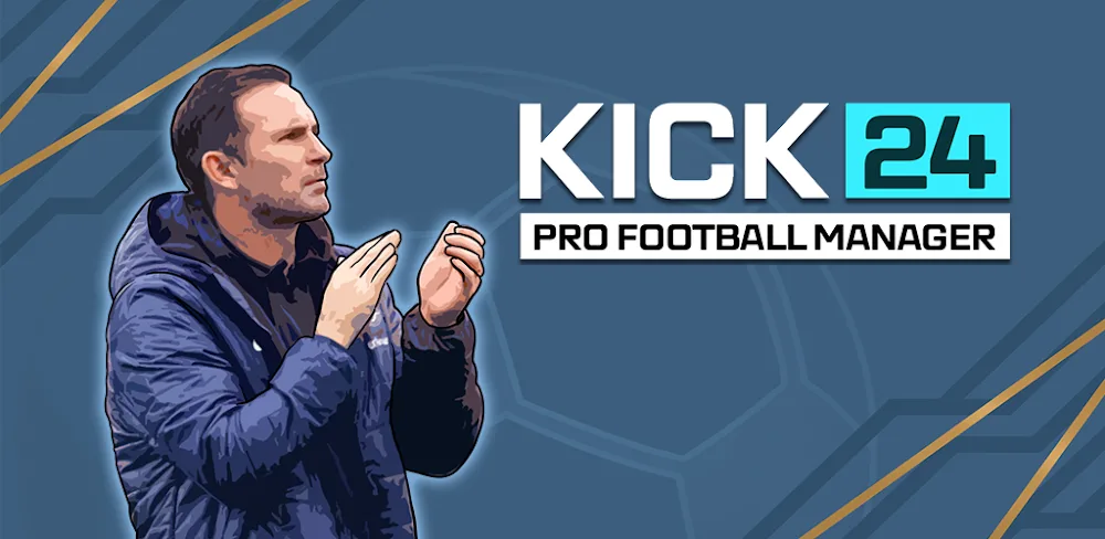 KICK 24: Pro Football Manager