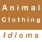 Animal & Clothing idioms