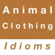 Animal & Clothing idioms Animal & Clothing idioms