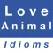 Love & Animal idioms