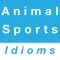 Sports & Animal idioms