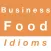 Business & Food idioms