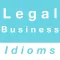 Legal & Business idioms