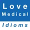 Love & Medical idioms