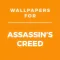 Wallpapers Assassin's Creed Edition HD