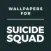 Wallpapers Suicide Squad Edition