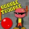 Bubble Trouble Classic