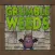 Grumble Weeds
