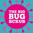 The Big Bug Scrub