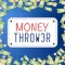 Money Thrower