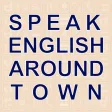 Speak English Around Town