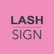 LASH SIGN LASH SIGN