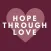 HOPE THROUGH LOVE