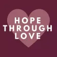 HOPE THROUGH LOVE HOPE THROUGH LOVE