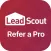 Lead Scout Refer a Pro