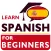 Learn Spanish for Beginners