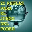 20 Reglas Para El Juego del Poder
