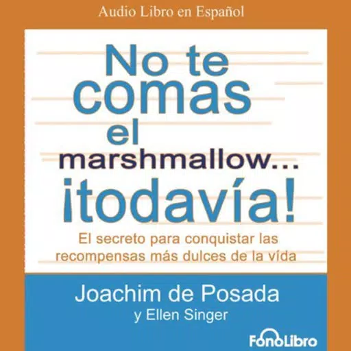 No te Comas el Marshmallow...¡Todavia!