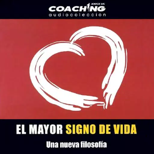 El Mayor Signo de Vida - Audiolibro de Autoayuda