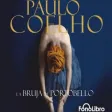 La Bruja de Portobello - Paulo Coelho La Bruja de Portobello - Paulo Coelho