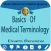 Basics Of Medical Terminology