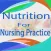 Nutrition For Nursing Practice