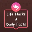 Daily Life Hacks & Fun Facts