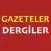 GAZETELER ve DERGİLER