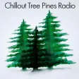 Chillout Tree Pines Radio