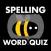 Spelling Bee Word Quiz