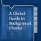 Mayer Brown - A Global Guide to Background Checks