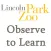 Observe to Learn: Exploring Animal Behavior
