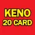 Keno 20 Card