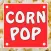 Corn Pop - Popcorn collector