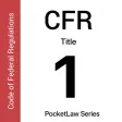 CFR 1 - General Provisions CFR 1 - General Provisions