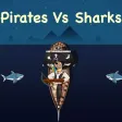 PIRATES Vs SHARKS PIRATES Vs SHARKS
