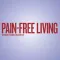 Pain-Free Living