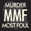 Murder Most Foul Magazine Murder Most Foul Magazine