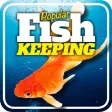 Popular Fish Keeping – The Home Aquarium Magazine