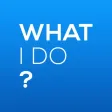 what i do what i do