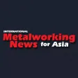International Metalworking News for Asia Magazine International Metalworking News for Asia Magazine