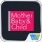 Mother, Baby & Child