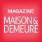 Maison & Demeure Magazine