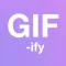 Gif-ify - Create GIFs from your videos